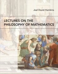 Lectures on the Philosophy of Mathematics hind ja info | Majandusalased raamatud | kaup24.ee