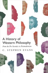 History of Western Philosophy - From the Pre-Socratics to Postmodernism: From the Pre-Socratics to Postmodernism цена и информация | Исторические книги | kaup24.ee