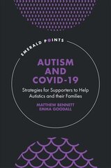 Autism and COVID-19: Strategies for Supporters to Help Autistics and Their Families цена и информация | Книги по социальным наукам | kaup24.ee