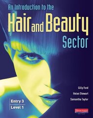 Introduction to Hair and Beauty Sector Student Book: Entry 3 and Level 1 hind ja info | Ühiskonnateemalised raamatud | kaup24.ee