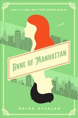 Manhattani Anne: Romaan hind ja info | Romaanid | kaup24.ee