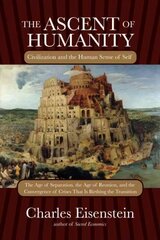 Ascent of Humanity: Civilization and the Human Sense of Self hind ja info | Ajalooraamatud | kaup24.ee
