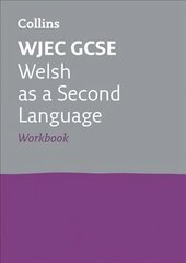 WJEC GCSE kõmri keele kui teise keele töövihik: ideaalne koduõppeks, 2022. ja 2023. aasta eksamid цена и информация | Книги для подростков и молодежи | kaup24.ee