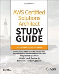 AWS Certified Solutions Architect Study Guide: Associate SAA-C03 Exam, 4th Edition: Associate (SAA-C03) Exam 4th Edition цена и информация | Книги по социальным наукам | kaup24.ee