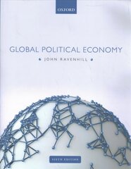 Global Political Economy 6th Revised edition hind ja info | Ühiskonnateemalised raamatud | kaup24.ee