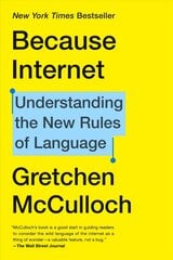 Because Internet: Understanding the New Rules of Language цена и информация | Книги по социальным наукам | kaup24.ee
