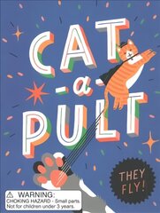 Cat-a-Pult: They fly! цена и информация | Книги о питании и здоровом образе жизни | kaup24.ee