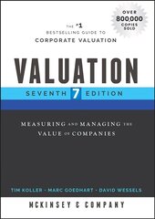 Valuation: Measuring and Managing the Value of Companies 7th Edition цена и информация | Книги по экономике | kaup24.ee