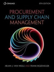 Procurement and Supply Chain Management 8th edition цена и информация | Книги по экономике | kaup24.ee