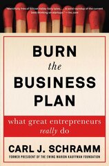 Burn the Business Plan: What Great Entrepreneurs Really Do цена и информация | Книги по экономике | kaup24.ee