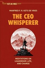 CEO Whisperer: Meditations on Leadership, Life, and Change 1st ed. 2021 hind ja info | Majandusalased raamatud | kaup24.ee