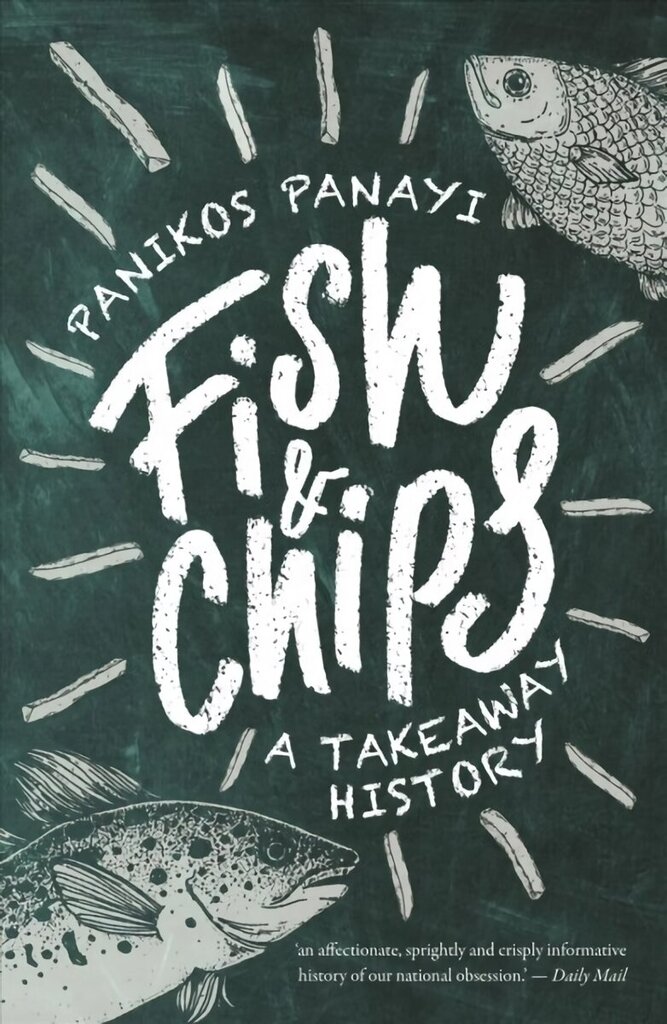 Fish and Chips: A History hind ja info | Ajalooraamatud | kaup24.ee