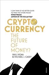 Cryptocurrency: The ultimate go-to guide for the Bitcoin curious цена и информация | Книги по экономике | kaup24.ee