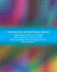 Brief Atlas of the Human Body, A: Pearson New International Edition 2nd edition hind ja info | Majandusalased raamatud | kaup24.ee