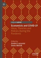 Economists and COVID-19: Ideas, Theories and Policies During the Pandemic 1st ed. 2022 цена и информация | Книги по экономике | kaup24.ee