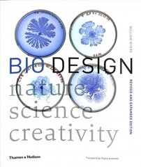 Bio Design: Nature * Science * Creativity Revised цена и информация | Книги об искусстве | kaup24.ee