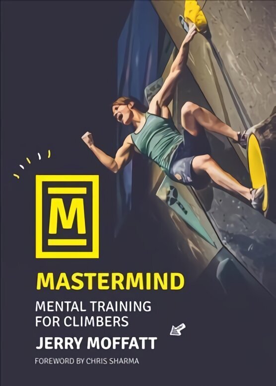 Mastermind: Vaimne treening mägironijatele, 2. väljaanne hind ja info | Tervislik eluviis ja toitumine | kaup24.ee