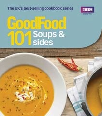 Good Food: Soups & Sides: Triple-tested recipes цена и информация | Книги рецептов | kaup24.ee