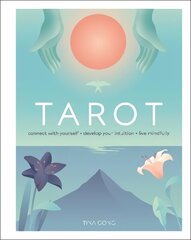 Tarot: Connect With Yourself, Develop Your Intuition, Live Mindfully цена и информация | Самоучители | kaup24.ee