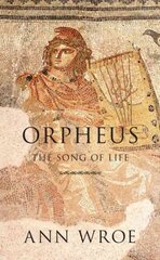Orpheus: The Song of Life цена и информация | Исторические книги | kaup24.ee