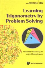 Learning Trigonometry By Problem Solving hind ja info | Majandusalased raamatud | kaup24.ee