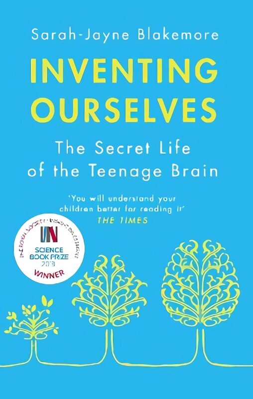 Inventing Ourselves: The Secret Life of the Teenage Brain цена и информация | Majandusalased raamatud | kaup24.ee