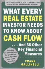 What Every Real Estate Investor Needs to Know About Cash Flow... And 36 Other Key Financial Measures, Updated Edition 3rd edition цена и информация | Книги по экономике | kaup24.ee