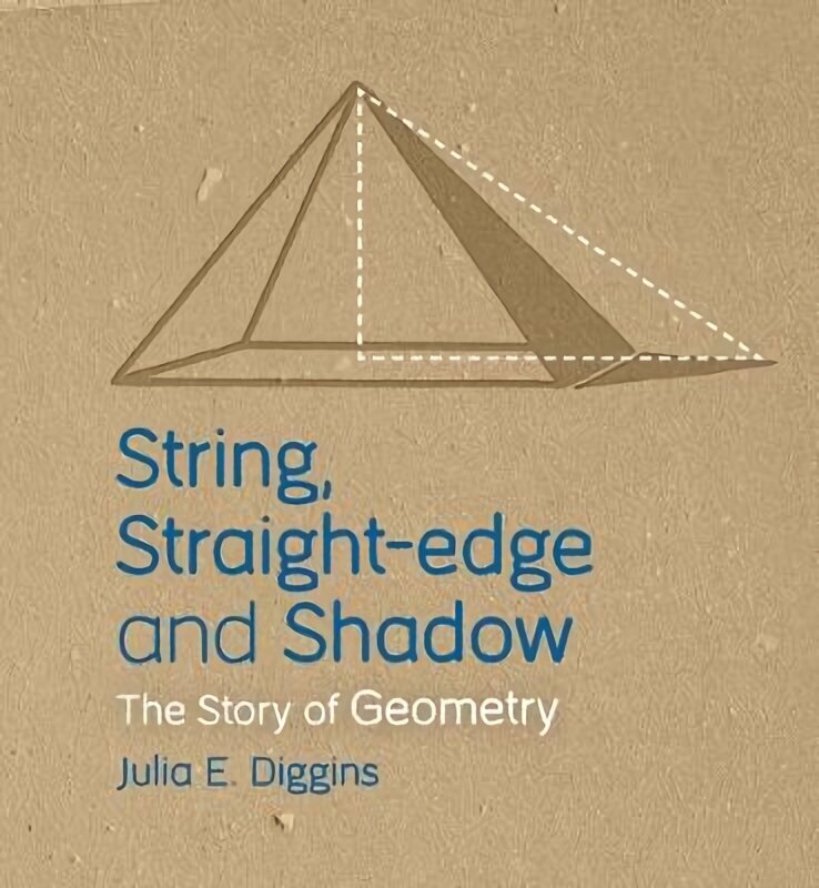 String, Straight-edge and Shadow: The Story of Geometry цена и информация | Majandusalased raamatud | kaup24.ee