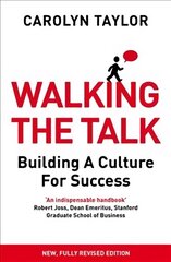 Walking the Talk: Building a Culture for Success (Revised Edition) Revised edition hind ja info | Majandusalased raamatud | kaup24.ee