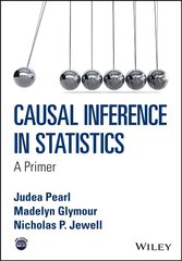 Causal Inference in Statistics - A Primer: A Primer цена и информация | Книги по экономике | kaup24.ee