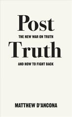 Post-Truth: The New War on Truth and How to Fight Back hind ja info | Ühiskonnateemalised raamatud | kaup24.ee