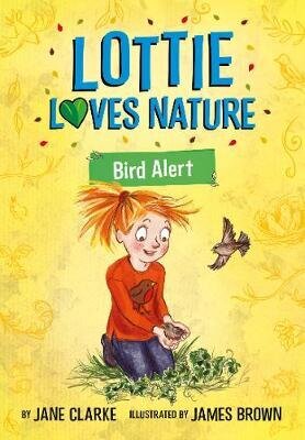 Lottie Loves Nature: Bird Alert hind ja info | Noortekirjandus | kaup24.ee