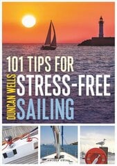 101 Tips for Stress-Free Sailing hind ja info | Tervislik eluviis ja toitumine | kaup24.ee