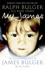 My James: The Heart-rending Story of James Bulger by His Father Unabridged edition hind ja info | Elulooraamatud, biograafiad, memuaarid | kaup24.ee