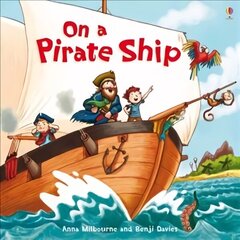 On a Pirate Ship New edition цена и информация | Книги для малышей | kaup24.ee