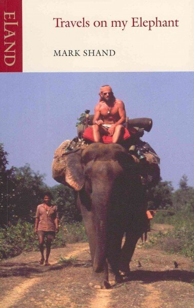Travels on my Elephant цена и информация | Reisiraamatud, reisijuhid | kaup24.ee