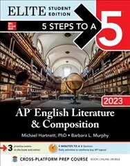 5 Steps to a 5: AP English Literature and Composition 2023 Elite Student Edition hind ja info | Ajalooraamatud | kaup24.ee