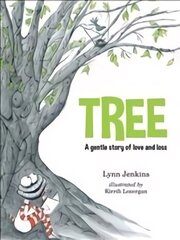 Tree: A Gentle Story of Love and Loss hind ja info | Väikelaste raamatud | kaup24.ee