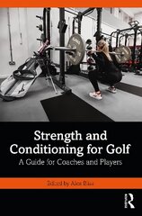 Strength and Conditioning for Golf: A Guide for Coaches and Players цена и информация | Книги о питании и здоровом образе жизни | kaup24.ee