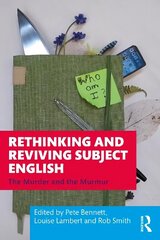 Rethinking and Reviving Subject English: The Murder and the Murmur hind ja info | Ühiskonnateemalised raamatud | kaup24.ee