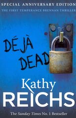 Deja Dead: The classic forensic thriller (Temperance Brennan 1) цена и информация | Фантастика, фэнтези | kaup24.ee