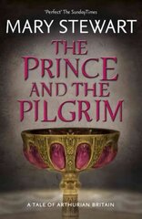 Prince and the Pilgrim: Arthurian Saga, Book 5 Digital original цена и информация | Фантастика, фэнтези | kaup24.ee