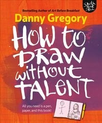 How to Draw Without Talent цена и информация | Книги о питании и здоровом образе жизни | kaup24.ee
