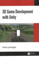 3D Game Development with Unity цена и информация | Книги по экономике | kaup24.ee