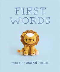 First Words With Cute Crochet Friends: A Padded Board Book for Infants and Toddlers featuring First Words and Adorable Amigurumi Crochet Pictures цена и информация | Книги для малышей | kaup24.ee