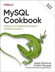 MySQL Cookbook: Solutions for Database Developers and Administrators 4th New edition hind ja info | Majandusalased raamatud | kaup24.ee