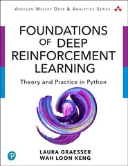 Foundations of Deep Reinforcement Learning: Theory and Practice in Python hind ja info | Majandusalased raamatud | kaup24.ee