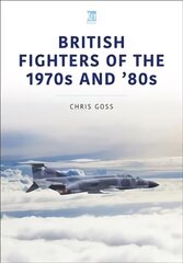 British Fighters of the 1970s and '80s цена и информация | Исторические книги | kaup24.ee