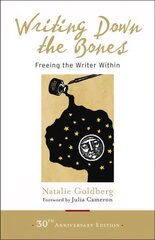 Writing Down the Bones: Freeing the Writer Within Revised ed. hind ja info | Võõrkeele õppematerjalid | kaup24.ee