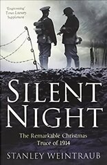 Silent Night: The Remarkable Christmas Truce Of 1914 hind ja info | Ajalooraamatud | kaup24.ee